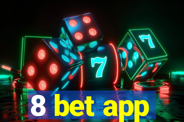 8 bet app